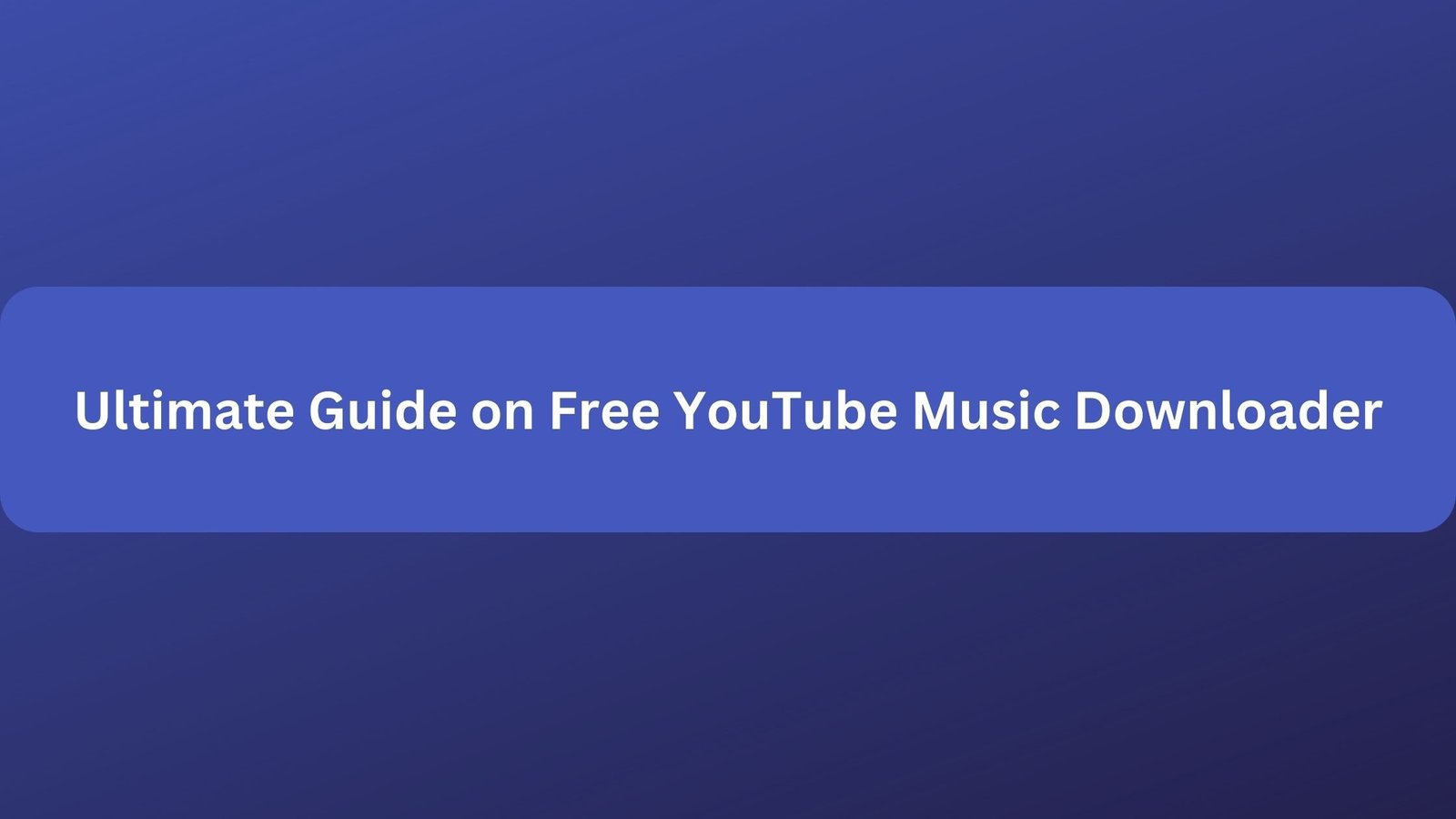 Free youtube music downloader