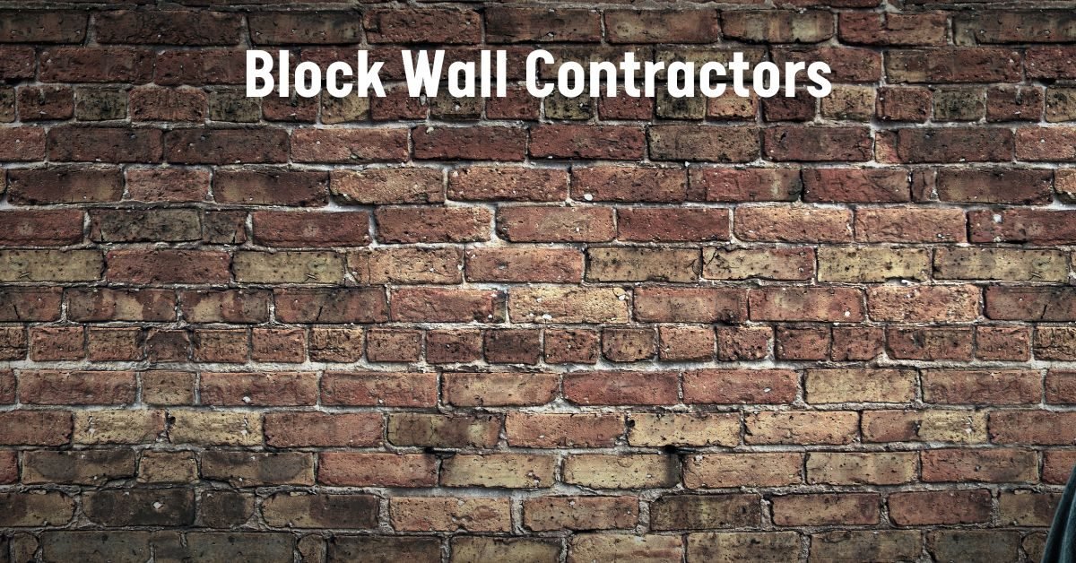 Block Wall Contractors