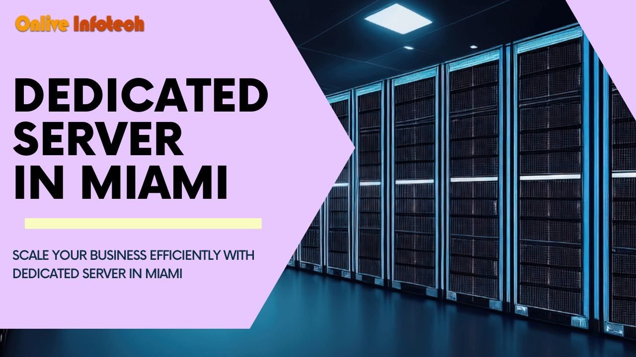 Dedicated Server in Miami